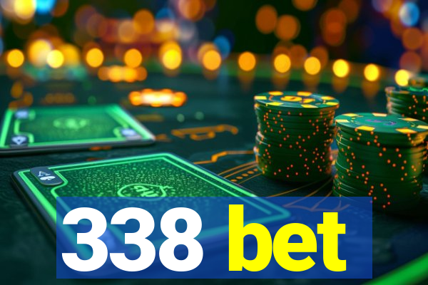 338 bet